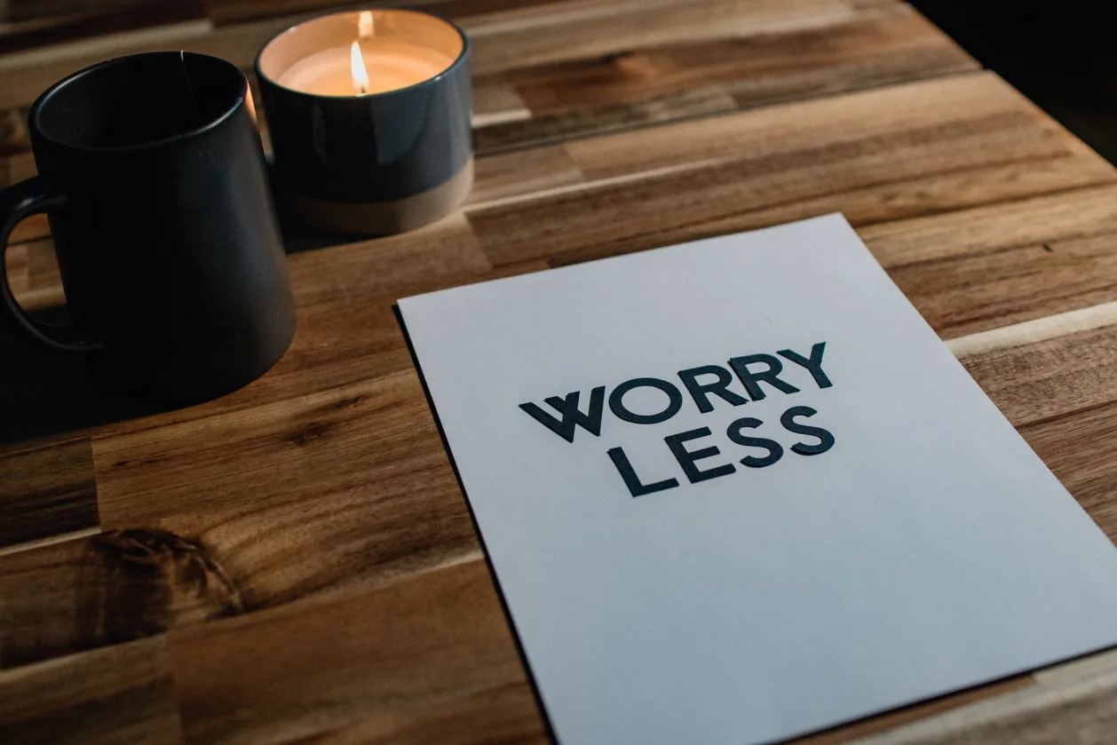 Don't Stress Worry Less